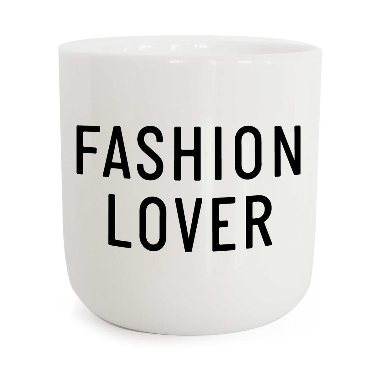 FASHION LOVER | weisser Kaffee- & Tee-BECHER mit schwarzer Typo | PLTY