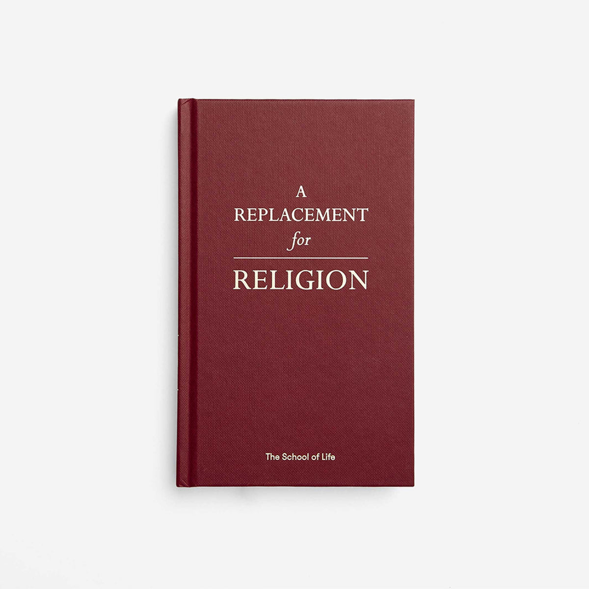 Buch "A Replacement for Religion" – Englisch | The School of Life