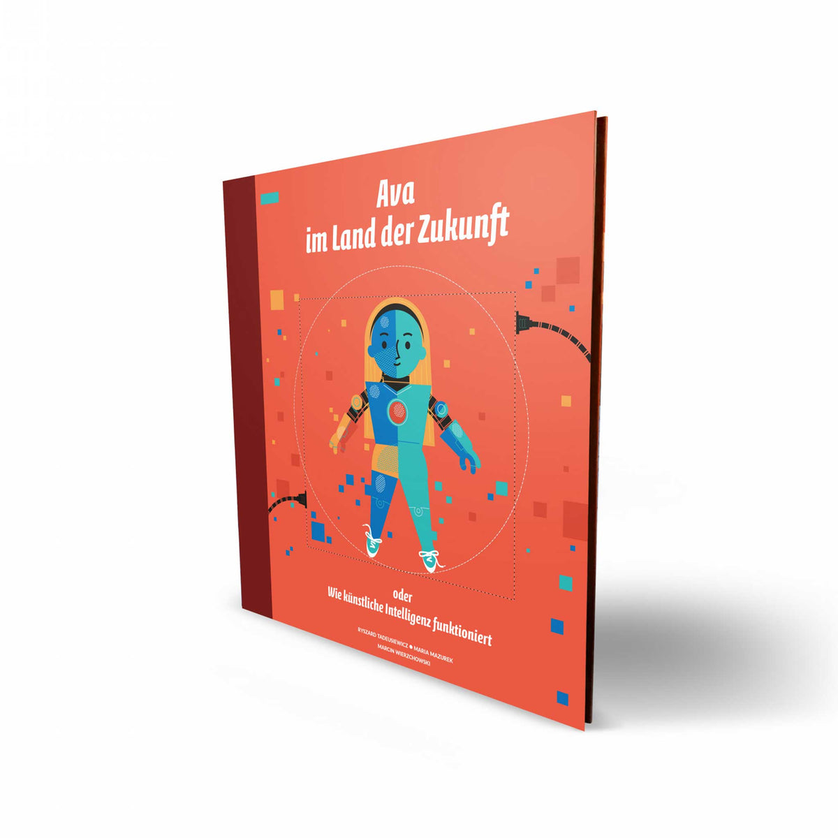AVA im Land der Zukunft | Wie KÜNSTLICHE INTELLIGENZ funktioniert | KINDER-WISSENBUCH | Ryszard Tadeusiewicz & Maria Mazurek | Helvetiq - Charles & Marie
